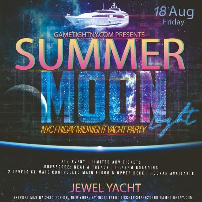 Event - Dance under the Moonlight Friday Jewel Yacht Party Cruise Skyport Marina - New York, New York - August 18, 2023 | concert tickets