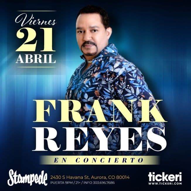 Event - FRANK REYES EN DENVER - Aurora, Colorado - April 21, 2023 | concert tickets