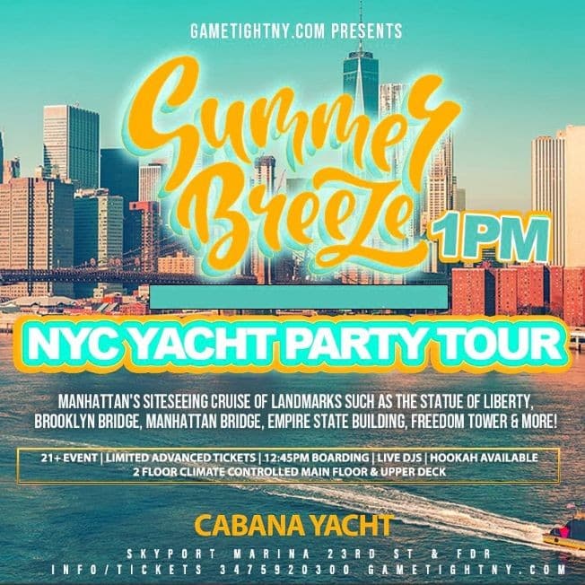 Event - Summer Breeze NYC Cabana Yacht Party Tour Day Excursion Skyport Marina - New York, New York - July 8, 2023 | concert tickets
