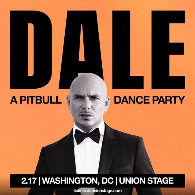Event - DALE A PITBULL DANCE PARTY - Washington, District Of Columbia - February 17, 2023 | concert tickets