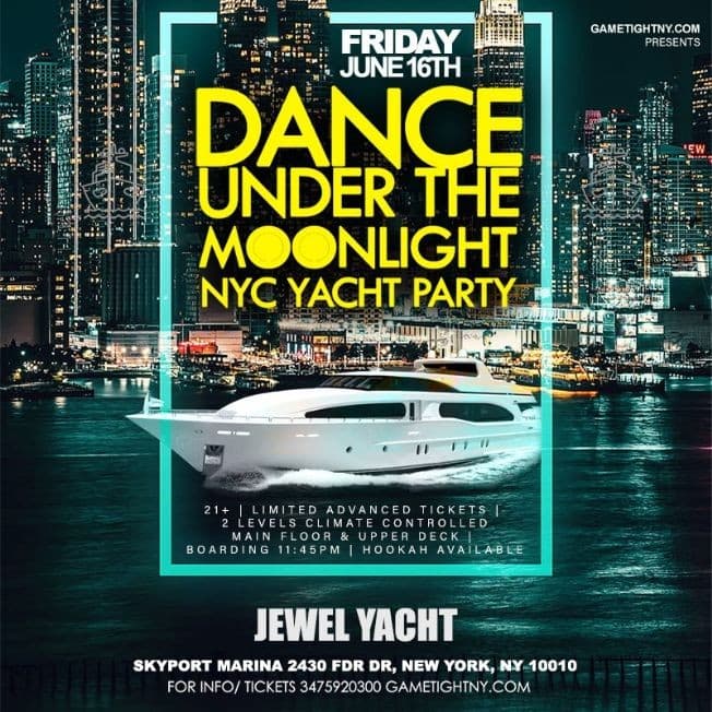Event - Dance under  Moonlight NYC Jewel Yacht  Friday Party 2023 - New York, New York - June 16, 2023 | concert tickets