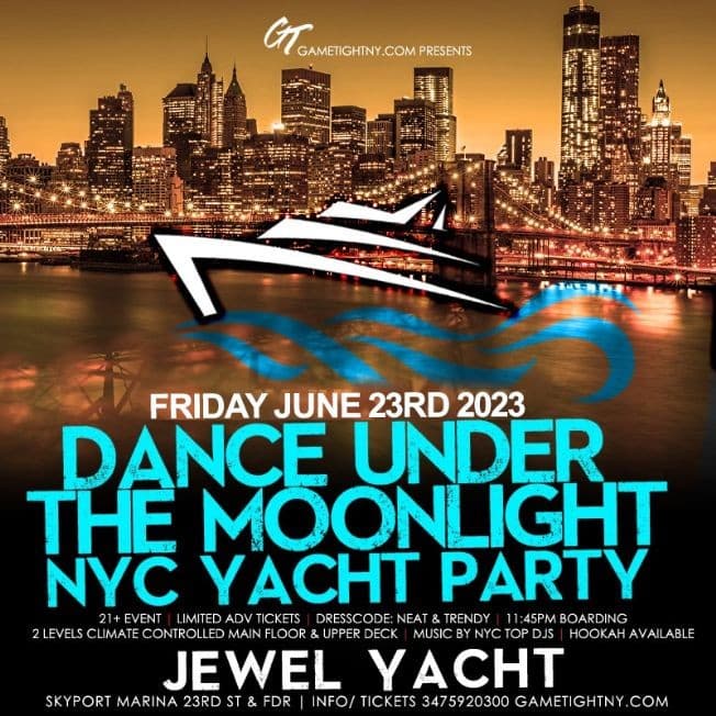 Event - Moonlight NYC Jewel Yacht Midnight Friday Party 202 - New York, New York - June 23, 2023 | concert tickets