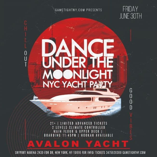 Event - Dance under the Moonlight NYC Avalon Yacht Fridays Skyport Marina - New York, New York - June 30, 2023 | concert tickets