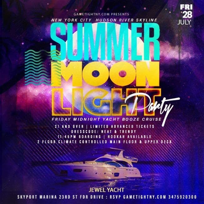 Event - Dance under the Moonlight Jewel Yacht Friday Midnight Party Skyport Marina - New York, New York - July 28, 2023 | concert tickets