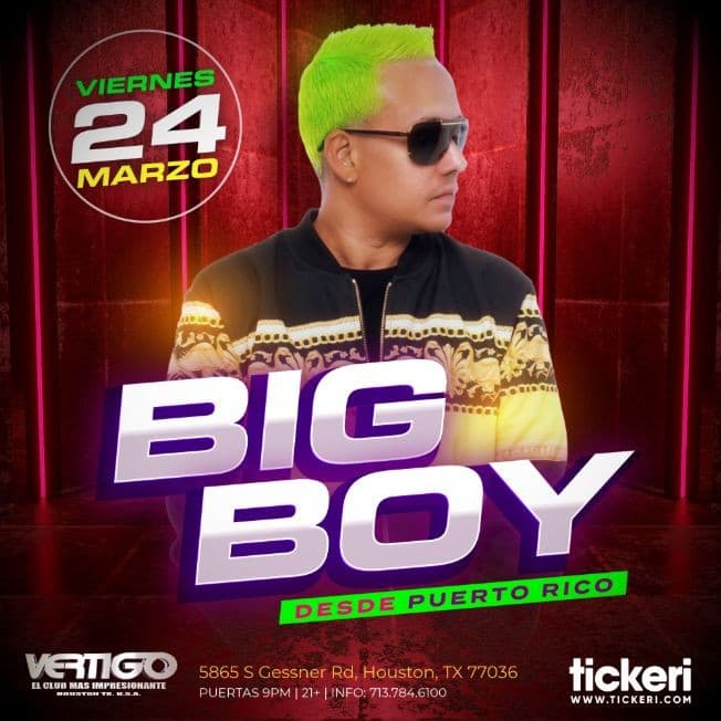 Event - BIG BOY EN HOUSTON - Houston, Texas - March 24, 2023 | concert tickets