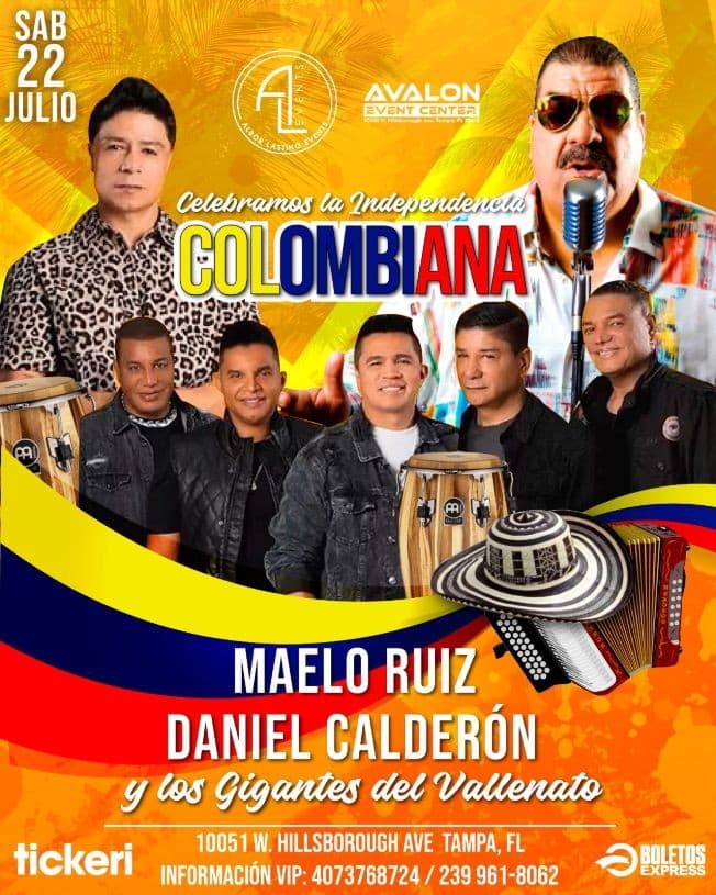 Event - MAELO RUIZ & DANIEL CARDERON CELEBRANDO LA INDEPENDENCIA DE COLOMBIA EN AVALON EVENT CETER - Tampa, Florida - July 22, 2023 | concert tickets