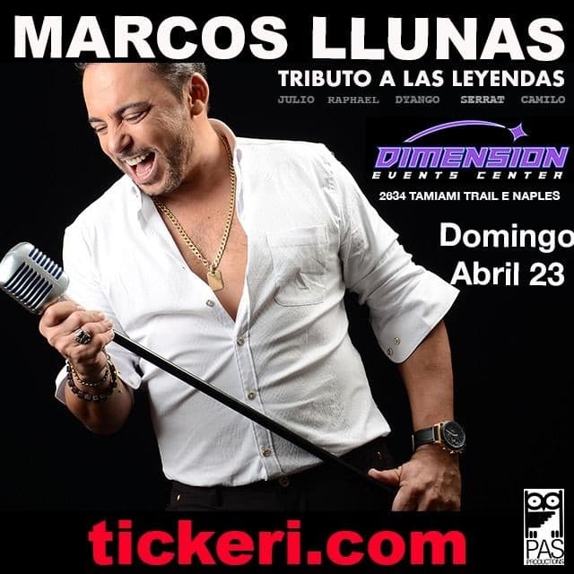 Event - MARCOS LLUNAS TRIBUTO A LAS LEYENDAS EN NAPLES FLORIDA! *** CANCELLED - Naples, Florida - April 23, 2023 | concert tickets