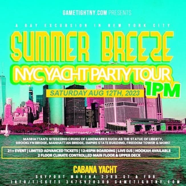 Event - Summer Breeze NYC Cabana Yacht Party Day Tour Excursion Skyport Marina - New York, New York - August 12, 2023 | concert tickets