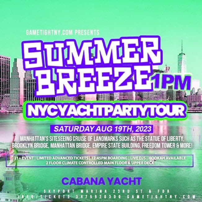 Event - Summer Breeze NYC Cabana Yacht Party Day Tour Cruise Skyport Marina - New York, New York - August 19, 2023 | concert tickets