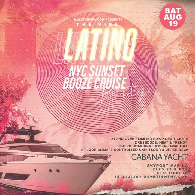 Event - Latinos on the Water Cabana Yacht Party Summer Wave NYC 2023 - New York, New York - August 19, 2023 | concert tickets