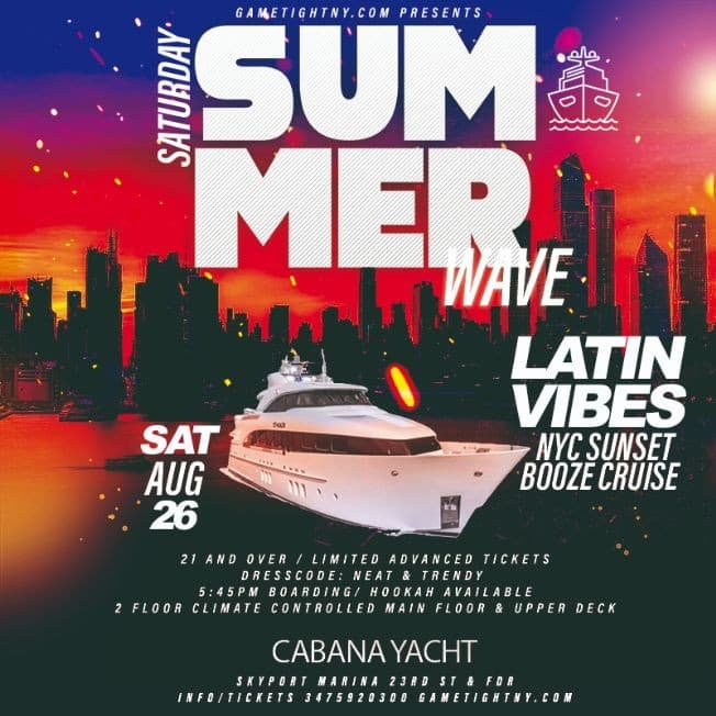 Event - Latinos on the Water NYC Cabana Yacht Party Summer Wave Skyport Marina - New York, New York - August 26, 2023 | concert tickets