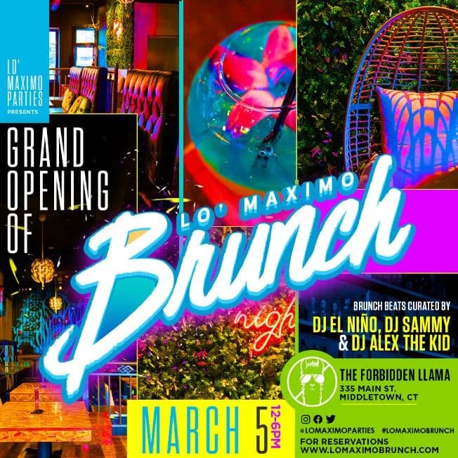 Event - Grand Opening Of Lo' Maximo Brunch - Middletown, Connecticut - March 5, 2023 | concert tickets