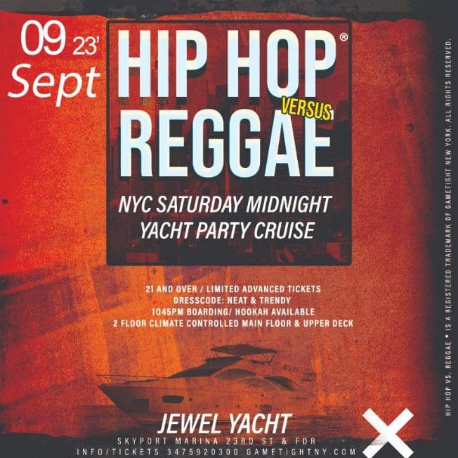 Event - NY Hip Hop vs. Reggae® Jewel Yacht Party Cruise Saturday Skyport Marina - New York, New York - September 9, 2023 | concert tickets