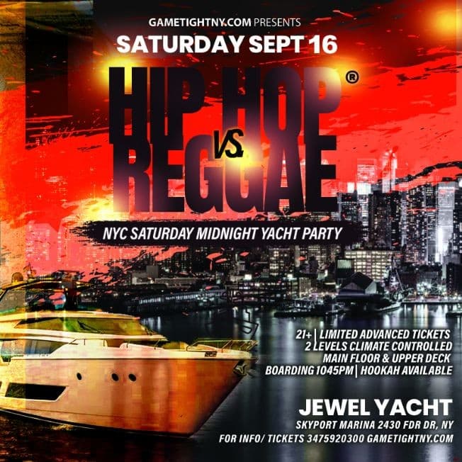Event - Hip Hop vs. Reggae® Jewel Yacht Party NYC Cruise Saturday Skyport Marina - New York, New York - September 16, 2023 | concert tickets