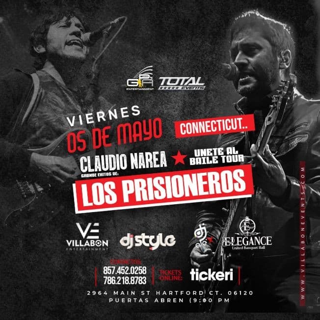 Event - UNETE AL BAILE TOUR GRANDES EXITOS "LOS PRISIONEROS" CLAUDIO NAREA - HARTFORD, Connecticut - May 5, 2023 | concert tickets