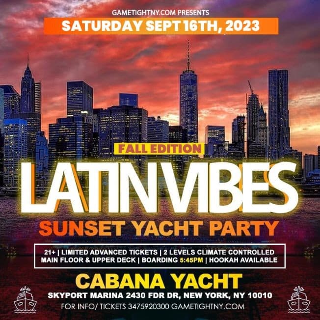 Event - Latinos Vibes NYC Cabana Yacht Party Cruise Skyport Marina 2023 - New York, New York - September 16, 2023 | concert tickets