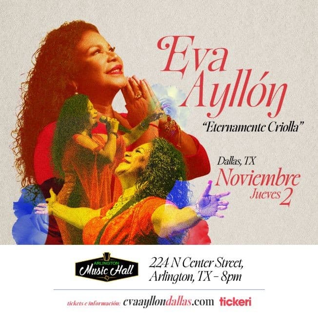 Event - EVA AYLLON " ETERNAMENTE CRIOLLA " ARLINGTON , TEXAS