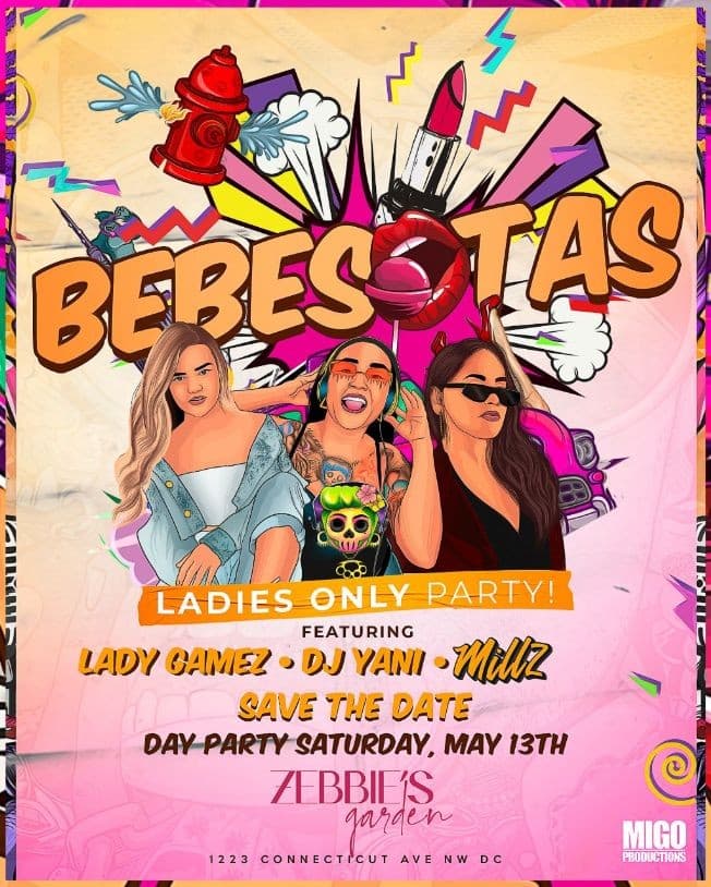 Event - BEBESOTAS DC The Ladies Only Party! - Washington, District Of Columbia - May 13, 2023 | concert tickets