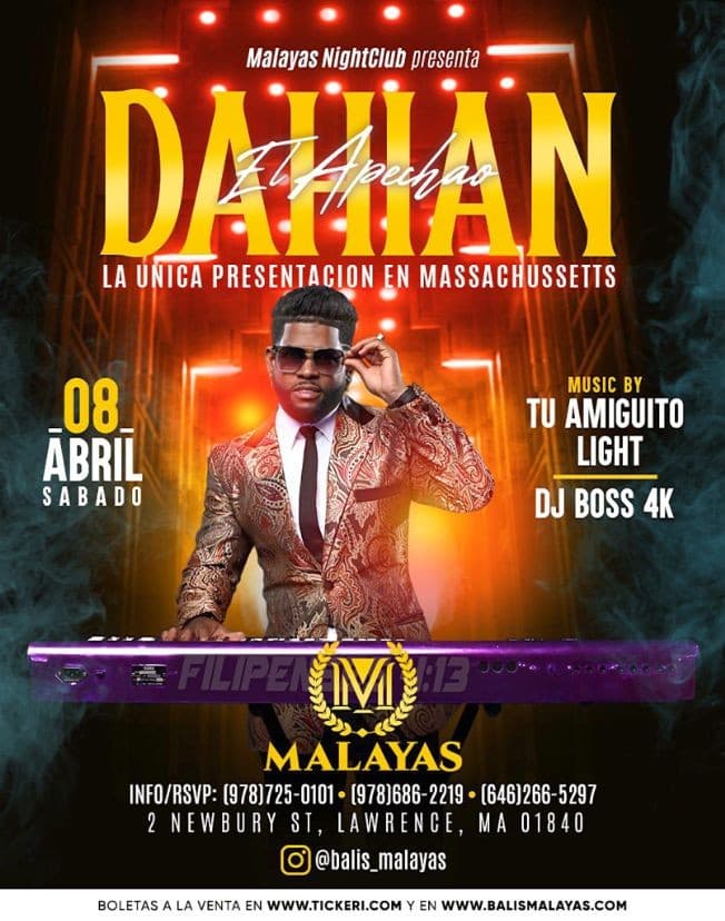 Event - DAHIAN EL APECHAO - MALAYAS NIGHTCLUB [UNICA PRESENTACION EN MASSACHUSSETTS] - Lawrence, Massachusetts - April 8, 2023 | concert tickets
