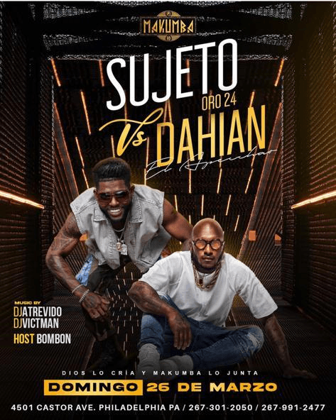Event - SUJETO ORO 24 & DAHIAN EL APECHAO EN CONCIERTO ! EN PHILADELPHIA PENNSYLVANIA - Philadelphia, Pennsylvania - March 26, 2023 | concert tickets