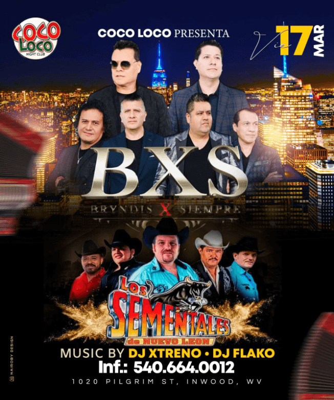 Event - BXS BRYNDIS  X SIEMPRE , LOS SEMENTALES DE NUEVO LEON EN VIVO ! INWOOD WEST VIRGINIA - Inwood, West Virginia - March 17, 2023 | concert tickets