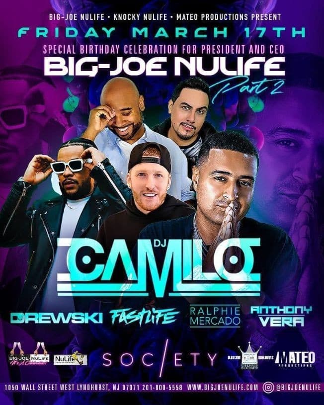 Event - Big Joe Nulife Birthday Bash DJ Camilo Live At Society - Lyndhurst, New Jersey - March 17, 2023 | concert tickets