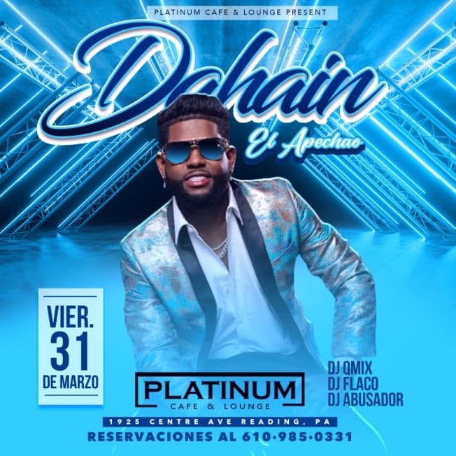 Event - DAHIAN EL APECHAO @ PLATINUM CAFE & LOUNGE - Reading, Pennsylvania - March 31, 2023 | concert tickets