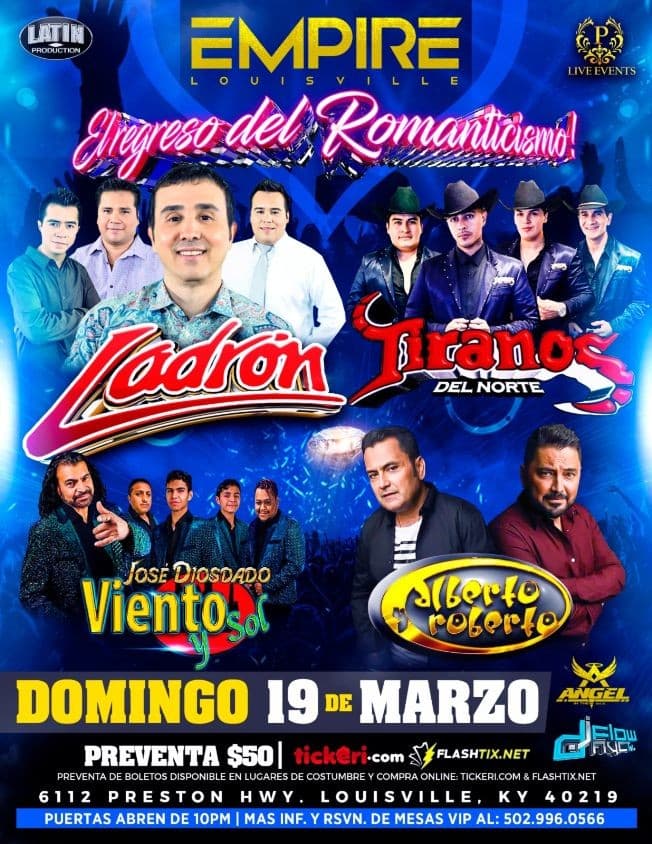 Event - LADRON , TIRANOS DEL NORTE , JOSE DIOSDADO VIENTO Y SOL, ALBERTO Y ROBERTO - Louisville, Kentucky - March 19, 2023 | concert tickets