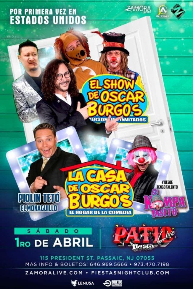 Event - EL SHOW DE OSCAR BURGOS, PIOLIN TETO; EL MONAGUILLO Y KOMPAYASITO - Passaic, New Jersey - April 1, 2023 | concert tickets