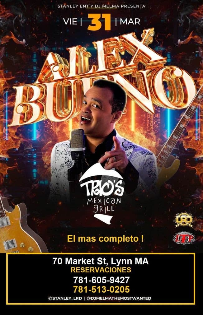 Event - Alex Bueno Viernes 31 Marzo en TRIOS Lynn - Lynn, Massachusetts - March 31, 2023 | concert tickets
