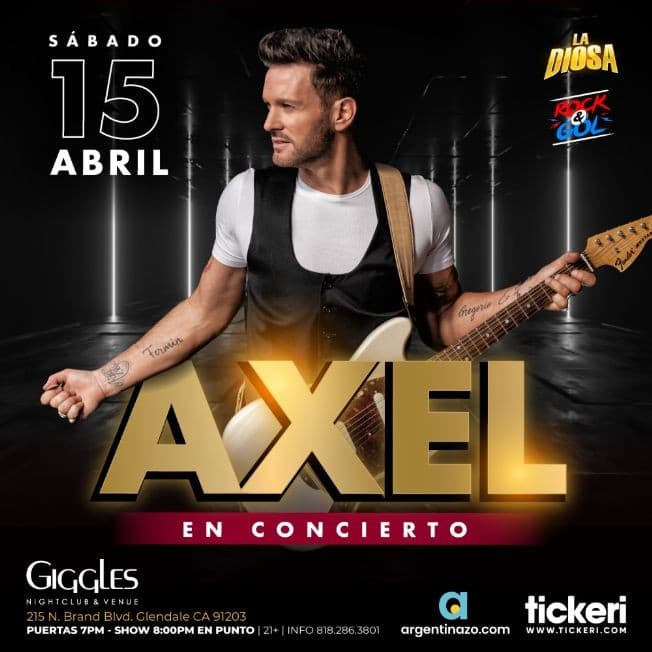 Event - AXEL EN LOS ANGELES CANCELADO - Glendale, California - April 15, 2023 | concert tickets