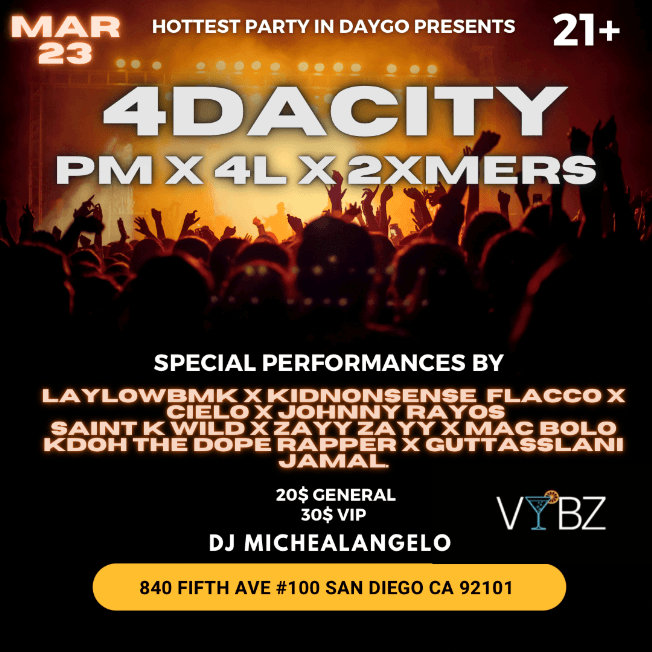Event - 4 Da City PM x 4L - San Diego, California - March 23, 2023 | concert tickets