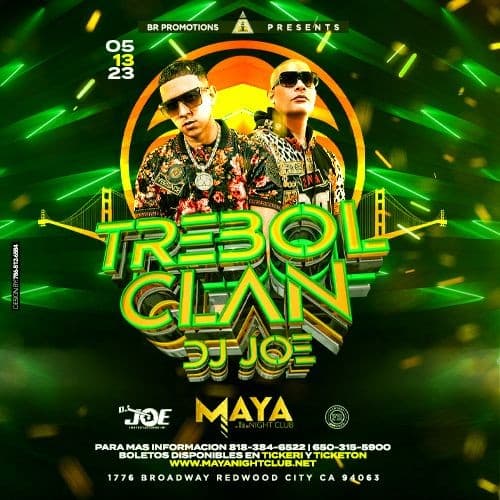 Event - TREBOL CLAN & DJ JOE EN CALIFORNIA! San Francisco - Redwood City, California - May 13, 2023 | concert tickets