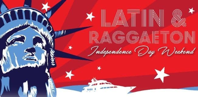Event - The #1 Latin & Reggaeton INDEPENDENCE DAY PARTY Cruise NYC - New York, New York - July 3, 2023 | concert tickets