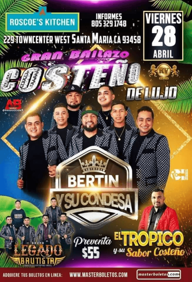 Event - BERTIN Y SU CONDESA , GRUPO LEGADO BAUTISTA , EL TROPICO Y SU SABOR COSTEÑO  EN VIVO ! SANTA MARIA CALIFORNIA - Santa Maria, California - April 28, 2023 | concert tickets
