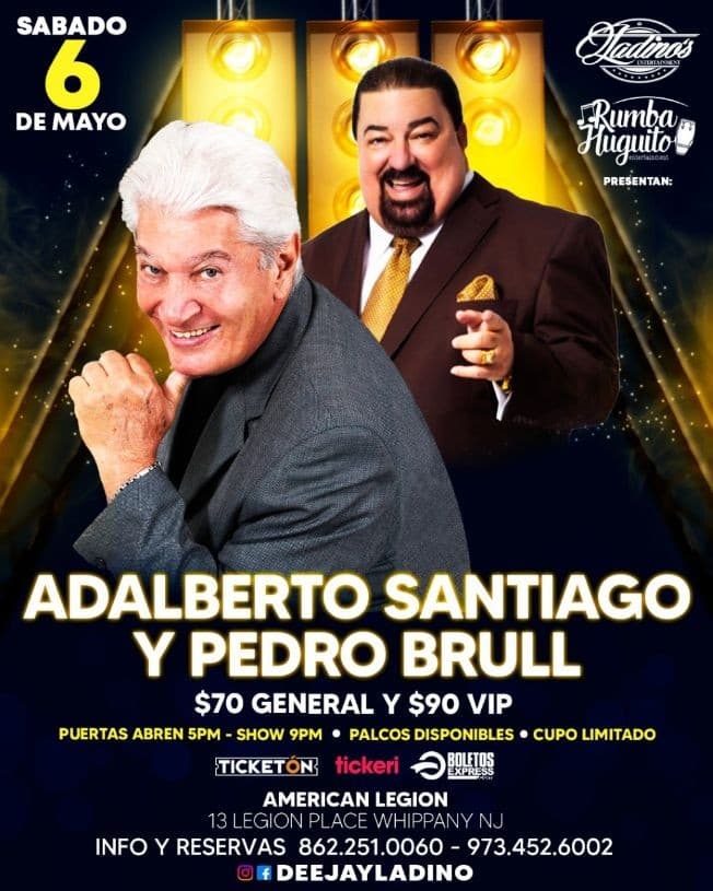 Event - ADALBERTO SANTIAGO & PEDRO BRULL - Whippany, New Jersey - May 6, 2023 | concert tickets