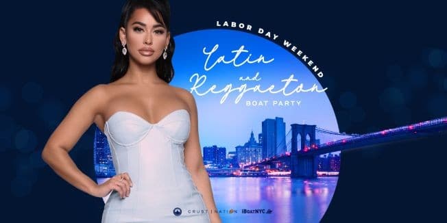 Event - The #1 Latin & Reggaeton LABOR DAY PARTY Cruise NYC - New York, New York - September 2, 2023 | concert tickets