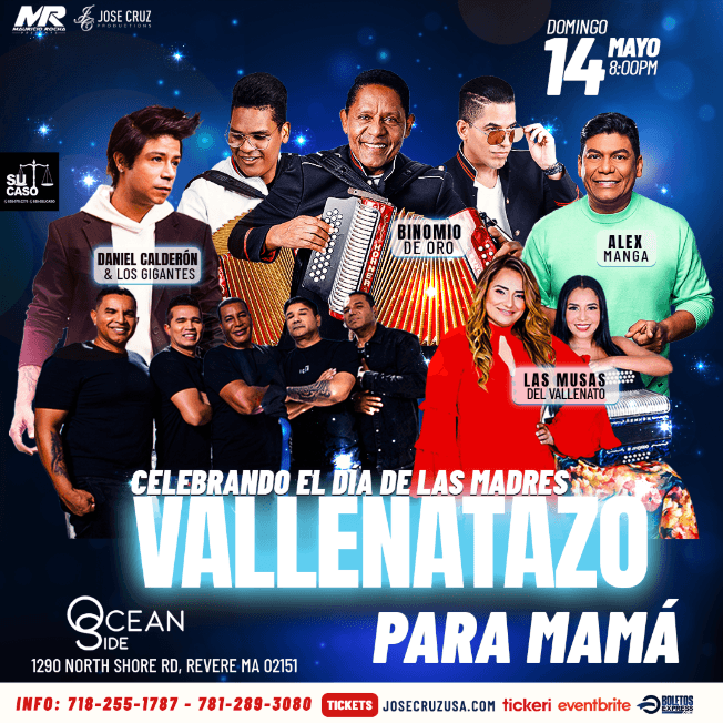 Event - VALLENATAZO PARA MAMÁ CON BINOMIO DE ORO, ALEX MANGA, DANIEL CALDERON Y LAS MUSAS DEL VALLENATO EN REVERE. 05-14-2023  JCP. - Revere, Massachusetts - May 14, 2023 | concert tickets