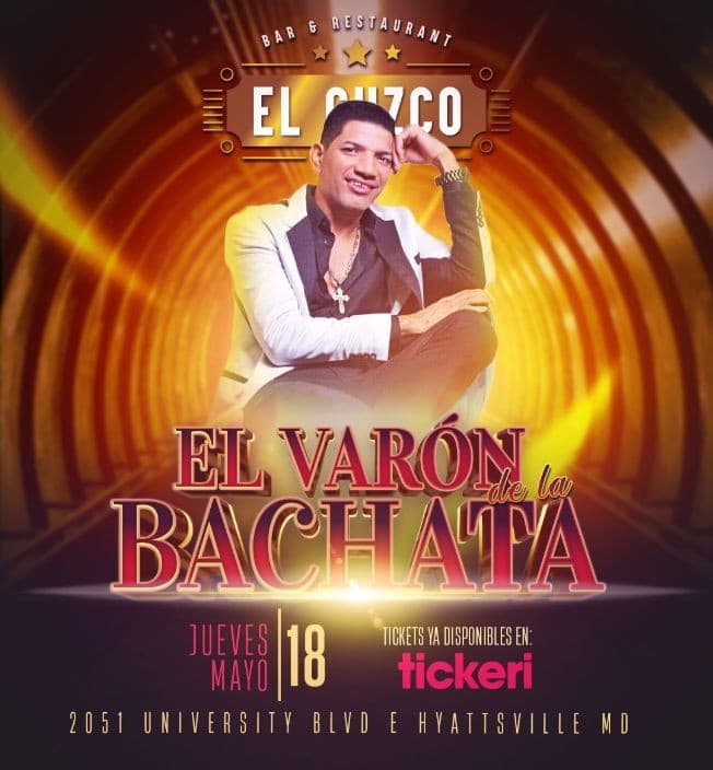 Event - EL VARON DE LA BACHATA EN CONCIERTO EN HAYTTSVILLE MARYLAND - Hyattsville, Maryland - May 18, 2023 | concert tickets