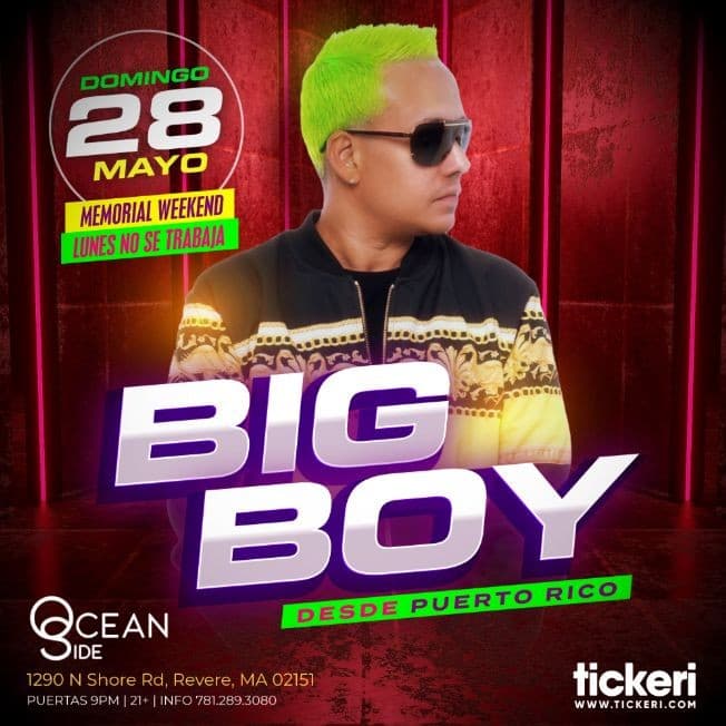 Event - BIG BOY EN BOSTON - Revere, Massachusetts - May 28, 2023 | concert tickets