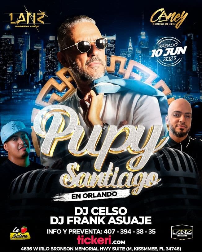 Event - PUPY SANTIAGO EN ORLANDO - Kissimmee, Florida - June 10, 2023 | concert tickets