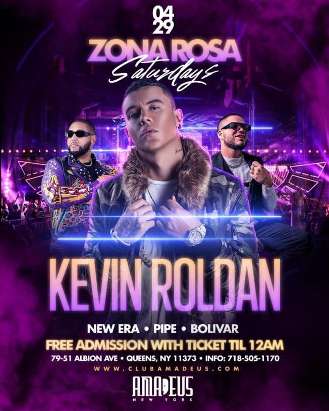 Event - Zona Rosa Saturdays Kevin Roldan Live At Amadeus Nightclub - Queens, New York - April 29, 2023 | concert tickets