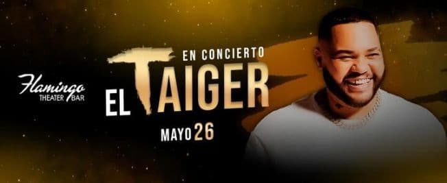 Event - EL TAIGER EN CONCIERTO ! MIAMI FLORIDA - Miami, Florida - May 26, 2023 | concert tickets