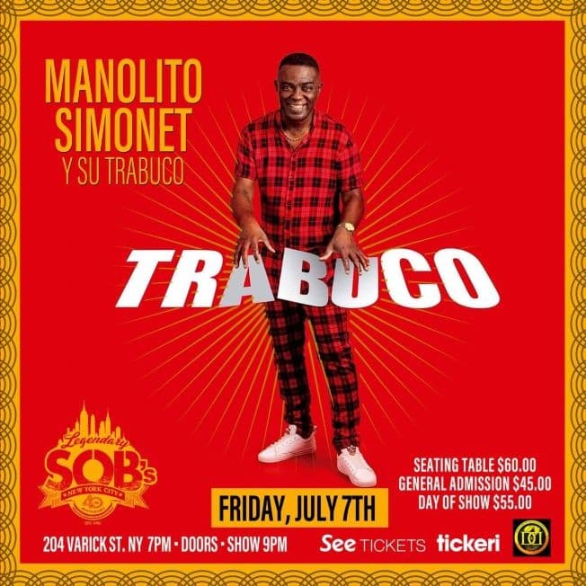 Event - MANOLITO SIMONET Y SU TRABUCO 30 YEARS ANNIVERSARY - New York, New York - July 7, 2023 | concert tickets