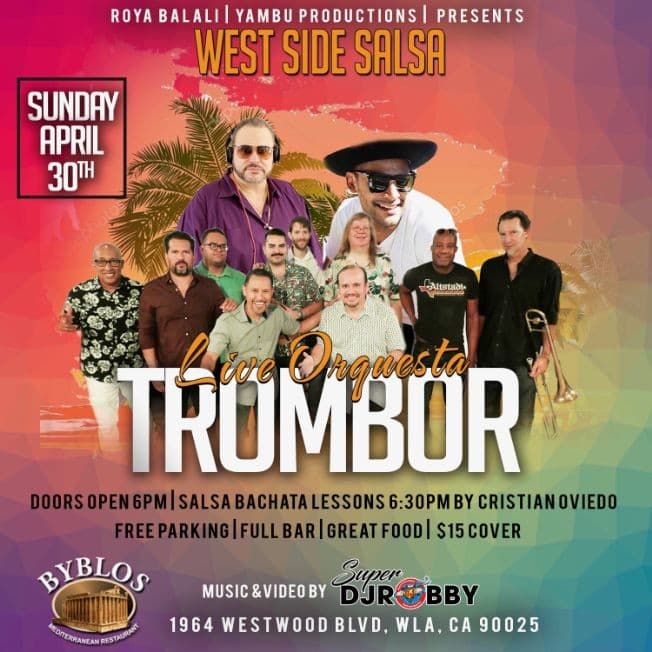 Event - Trombor Salsa Orchestra Live @ Byblos in West Los Angeles - Los Angeles, California - April 30, 2023 | concert tickets