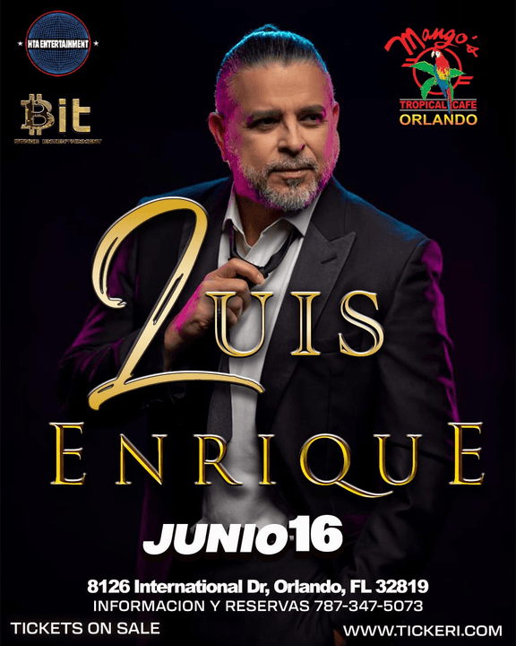 Event - LUIS ENRIQUE EN CONCIERTO ! ORLANDO , FLORIDA - Orlando, Florida - June 16, 2023 | concert tickets