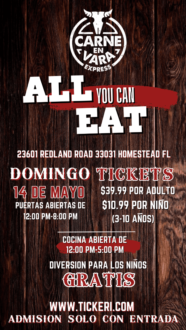 Event - Carne en Vara Express - ALL YOU CAN EAT - Homestead, Florida - May 14, 2023 | concert tickets