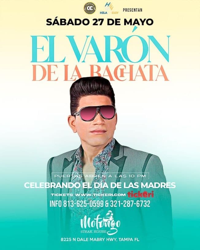 Event - EL VARON DE LA BACHATA EN MOFONGO STEAKHOUSE TAMPA - Tampa, Florida - May 27, 2023 | concert tickets