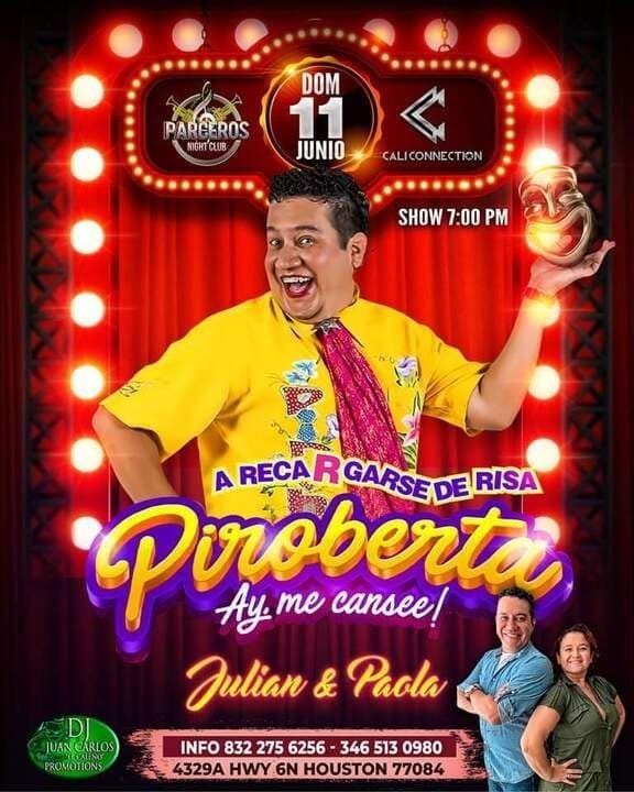 Event - HUMOR DE PIROBERTA , AY ME CANSEE ! HOUSTON CALIFORNIA - Houston, Texas - June 11, 2023 | concert tickets