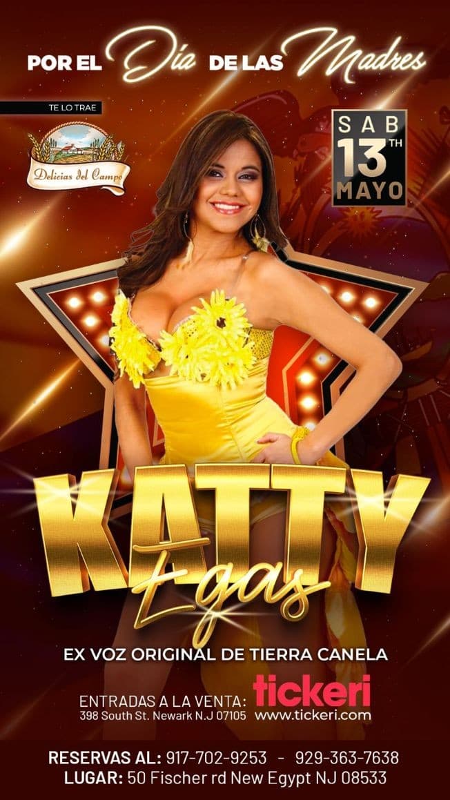 Event - KATTY EGAS LA VOZ DE (TIERRA CANELA) SABADO 13 DE MAY - NEW EGYPT, New Jersey - May 13, 2023 | concert tickets